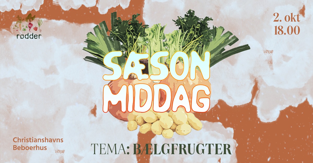 Sæsonmiddag med Rødder x Beboerhuset: BÆLGFRUGTER