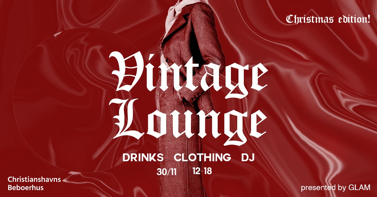 Vintage Lounge vol. 6 // presented by GLAM